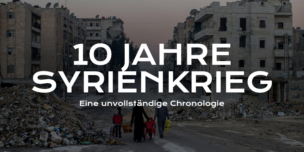 Slideshow: 10 Jahre Krieg in Syrien
