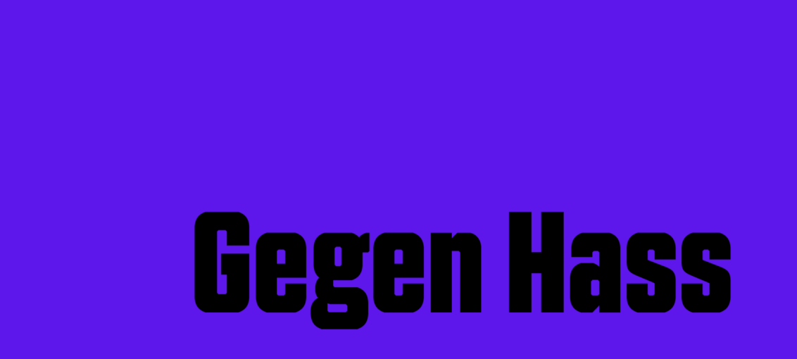 Gegen Hass und Hetze Gegen Hass und Hetze