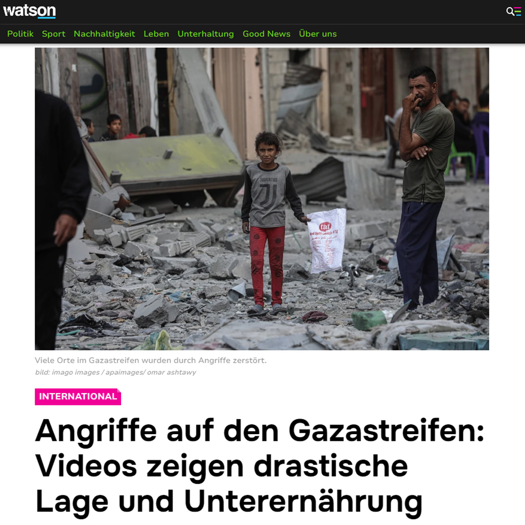 Beitrag des online-Portals Watson über die humanitäre Lage in Gaza.